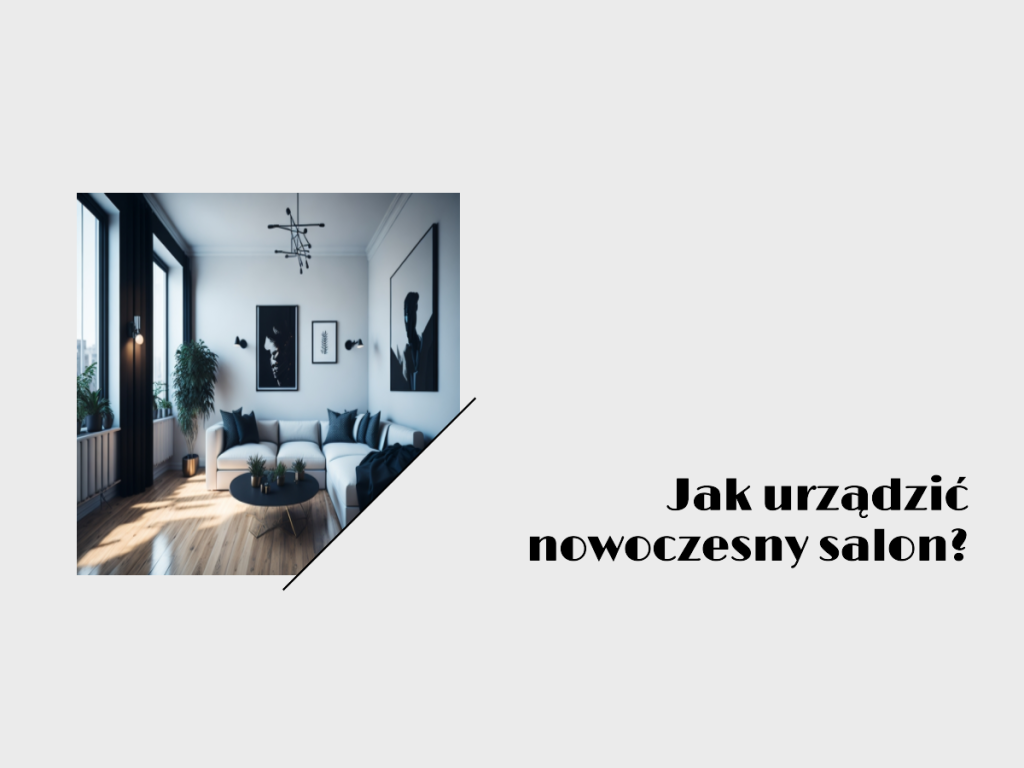 jak urzadzić nowoczesny salon